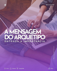 A mensagem do Arquétipo