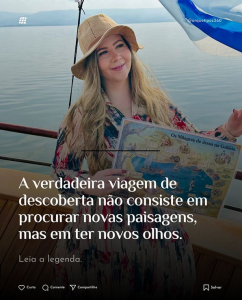 A verdadeira viagem de descoberta não consiste em procurar novas paisagens, mas em ter novos olhos