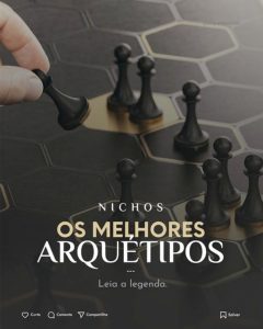 Nichos os melhores arquétipos